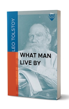What Man Live By-leo Tolstoy