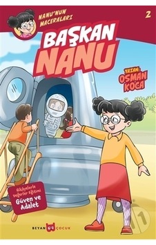 Başkan Nanu-Nanu'nun Maceraları 2 - Osman Koca - Beyan Yayınları Başkan Nanu-Nanu'nun Maceraları 2 - Osman Koca - Beyan Yayınları