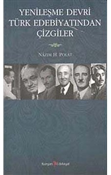Yenileşme Devri Türk Edebiyatından Çizgiler - Hüseyin Özbay -  Nazım H. Polat - Kurgan Edebiyat