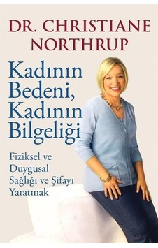 Kadının Bedeni Kadının Bilgeliği - Christiane Northrup - Butik Kadının Bedeni Kadının Bilgeliği - Christiane Northrup - Butik