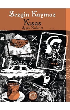 Kısas  Sevinç Kuşları 2 - Sezgin Kaymaz - İletişim Yayınları