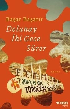 Dolunay İki Gece Sürer - Başar Başarır - Can Yayınları Dolunay İki Gece Sürer - Başar Başarır - Can Yayınları