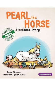 Pearl The Horse - A Bedtime Story - David Simpson - Sigma Publishing Pearl The Horse - A Bedtime Story - David Simpson - Sigma Publishing