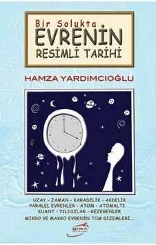 Bir Solukta Evrenin Resimli Tarihi  - Hamza Yardımcıoğlu  - Şira Yayınları
