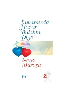 Yuvamızda Huzur Bulalım Diye - Sema Maraşlı - Profil Kitap Yuvamızda Huzur Bulalım Diye - Sema Maraşlı - Profil Kitap