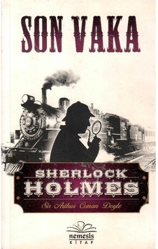 Sherlock Holmes - Son Vaka 1.baskı Sherlock Holmes - Son Vaka 1.baskı