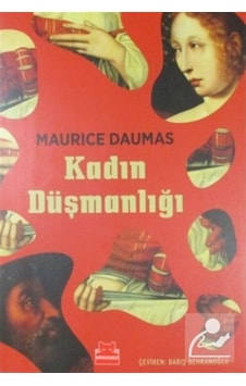 Kadın Düşmanlığı / Maurice Daumas 9786052986219 Kadın Düşmanlığı / Maurice Daumas 9786052986219