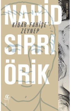 Kibar Fahişe Zeynep - Nahid Sırrı Örik - Oğlak Yayıncılık