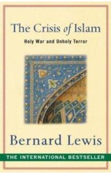 The Crisis of Islam - Bernard Lewis - Phoenix Publishing The Crisis of Islam - Bernard Lewis - Phoenix Publishing