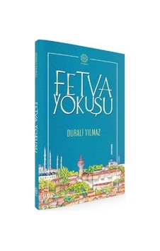 Fetva Yokuşu / Prof. Dr. Durali Yılmaz 9786051748801