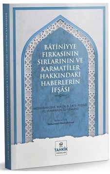 Batiniyye Fırkasının Sırlarının Ve Karmatîler Hakkındaki Haber... Batiniyye Fırkasının Sırlarının Ve Karmatîler Hakkındaki Haber...