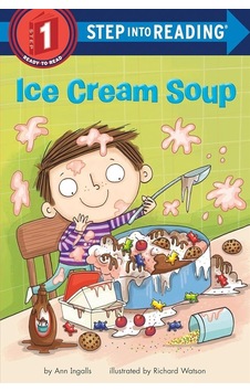 Ice Cream Soup - Step Into Reading