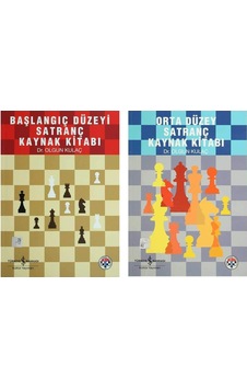 Başlangıç Düzeyi Ve Orta Düzey Satranç Kaynak Kitabı Olgun Kulaç Başlangıç Düzeyi Ve Orta Düzey Satranç Kaynak Kitabı Olgun Kulaç