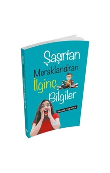 Şaşırtan Meraklandıran İlginç Bilgiler Şaşırtan Meraklandıran İlginç Bilgiler
