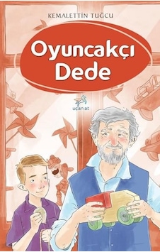 Oyuncakçı Dede - Kemalettin Tuğcu - Uçan At Oyuncakçı Dede - Kemalettin Tuğcu - Uçan At