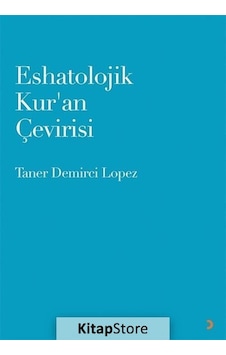 Eshatolojik Kuran Çevirisi - Taner Demirci Lopez - Cinius Eshatolojik Kuran Çevirisi - Taner Demirci Lopez - Cinius