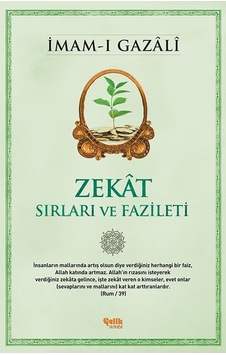 Zekat Sırları Ve Fazileti - Imam-I Gazâlî Zekat Sırları Ve Fazileti - Imam-I Gazâlî