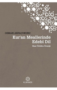 Kuran Meallerinde Edebi Dil - Hasr Üslubu Örneği - Osman Arpaçukuru - Kuramer