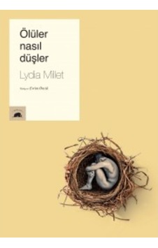 Ölüler Nasıl Düşler - Lydia MilletKitap Ölüler Nasıl Düşler - Lydia MilletKitap