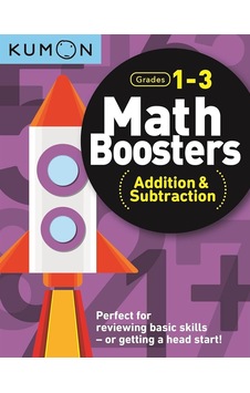 Kumon Math Boosters: Addition & Subtraction Kumon Math Boosters: Addition & Subtraction
