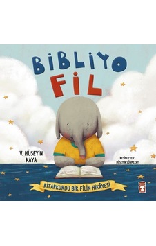 Bibliyo Fil - Kitapkurdu Bir Filin Hikayesi - V. Hüseyin Kaya - Timaş Çocuk Bibliyo Fil - Kitapkurdu Bir Filin Hikayesi - V. Hüseyin Kaya - Timaş Çocuk