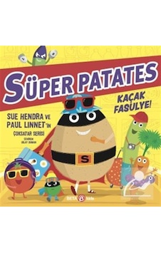 Süper Patates Kaçak Fasulye / Sue Hendra Süper Patates Kaçak Fasulye / Sue Hendra