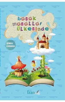 Başak Masallar Ülkesinde - Şengül Koparer - İzan Yayıncılık