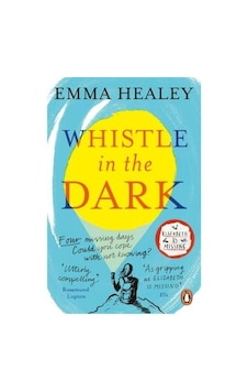 Whistle in the Dark 9780241327654 Whistle in the Dark 9780241327654