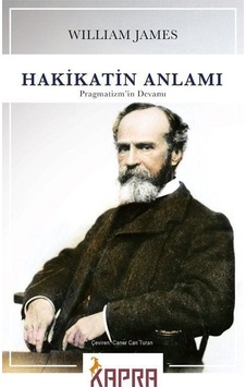 Hakikatin Anlamı Pragmatizm'in Devamı / William James