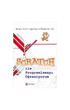 Scratch ile Programlamayı Öğreniyorum - Mehmetcan Fal -  Ercil Çağıltay - ODTÜ Yayıncılık