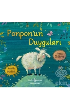 Ponpon'un Duyguları - Nanna Nebhöver - İş Bankası Kültür Yayınları Ponpon'un Duyguları - Nanna Nebhöver - İş Bankası Kültür Yayınları