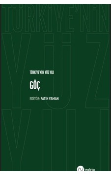 Türkiye'nin Yüz Yılı - Göç / Fatih Yaman