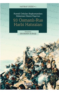 93 Osmanlı-Rus Harbi Hatıraları