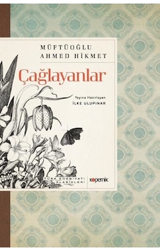Çağlayanlar - Türk Edebiyatı Klasikleri - Müftüoğlu Ahmed Hikmet - Kopernik Kitap Çağlayanlar - Türk Edebiyatı Klasikleri - Müftüoğlu Ahmed Hikmet - Kopernik Kitap