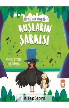 Kitapstore Kuşların Şarkısı - Öykü Makinesi 9 / Nehir Aydın Gökduman Kitapstore Kuşların Şarkısı - Öykü Makinesi 9 / Nehir Aydın Gökduman