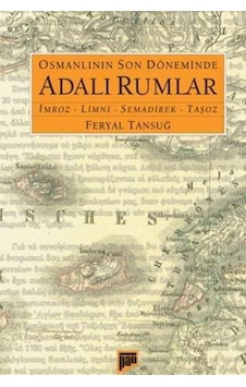 Osmanlının Son Döneminde Adalı Rumlar İmroz-limni-semadirek-taşoz