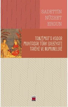 Tanzimat'a Kadar Muhtasar Türk Edebiyatı Tarihi Ve Numuneleri ... Tanzimat'a Kadar Muhtasar Türk Edebiyatı Tarihi Ve Numuneleri ...