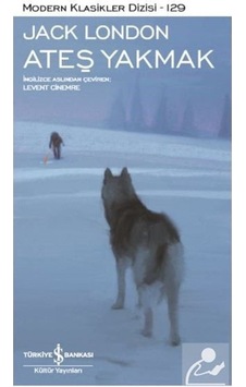 Ateş Yakmak - Jack London N11.2638 Ateş Yakmak - Jack London N11.2638