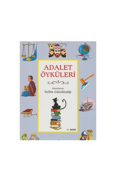 Adalet Öyküleri - Selim Gündüzalp Adalet Öyküleri - Selim Gündüzalp