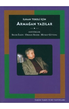 İlhan Tekeli İçin Armağan Yazılar- Tarih Vakfı Yurt Yayınları