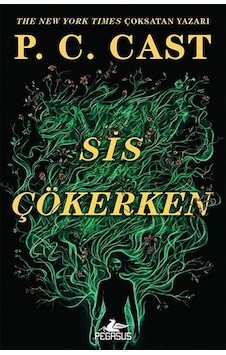 Sis Çökerken / Sis Çökerken Serisi 1. Kitap / P. C. Cast Sis Çökerken / Sis Çökerken Serisi 1. Kitap / P. C. Cast