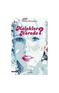 Melekler Nerede? - Nuray Karaman - Kuytu Yayınları Melekler Nerede? - Nuray Karaman - Kuytu Yayınları