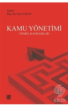 Kamu Yönetimi - Temel Kavramlar - Erol Turan - Palet Yayınları