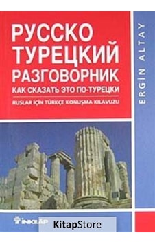 Ruslar Için Türkçe Konuşma Kılav - Ergin Altay - İnkılap Kitabevi Ruslar Için Türkçe Konuşma Kılav - Ergin Altay - İnkılap Kitabevi