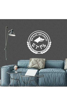 Göktürkçe Türk Ve Bir Ölür Bin Diriliriz Yazılı Kurt Dekoratif Duvar Sticker, Çıkartma, Etiket Beyaz