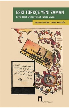 Eski Türkçe Yeni Zaman / Abdullah Uğur Eski Türkçe Yeni Zaman / Abdullah Uğur