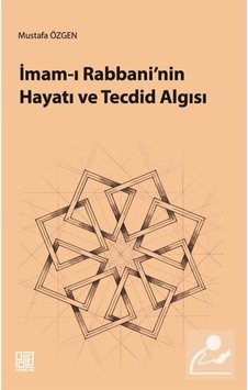 İmam-ı Rabbaninin Hayatı ve Tecdid Algısı - İbni Abdülhadi - Palet Yayınları İmam-ı Rabbaninin Hayatı ve Tecdid Algısı - İbni Abdülhadi - Palet Yayınları