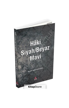 Haki Siyah/beyaz Mavi / Mehmet Bahattin Adıgüzel Haki Siyah/beyaz Mavi / Mehmet Bahattin Adıgüzel
