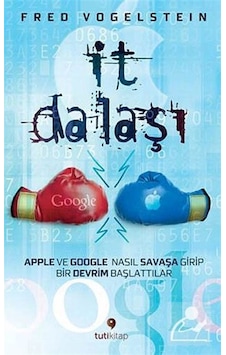 İt Dalaşı - Fred Vogelstein - Tuti Kitap