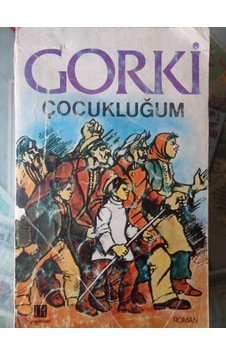 Çocukluğum/maksim Gorki